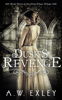 A. W. Exley — Dusk's Revenge