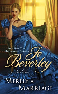 Jo Beverley [Beverley, Jo] — Merely a Marriage