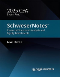 Kaplan Schweser — CFA 2025 Level I - SchweserNotes Book 2