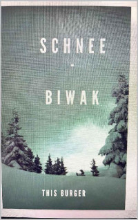 Burger, This — Schnee-Biwak (German Edition)