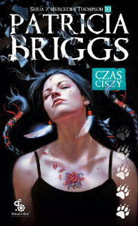 Patricia Briggs — Czas ciszy