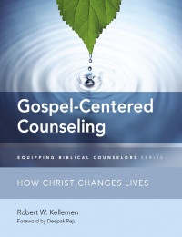 greg — 9780310516132_GospelCenteredCounseling_int_CS6.indd