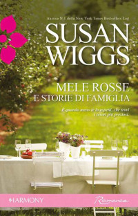 Wiggs, Susan — Mele rosse e storie di famiglia