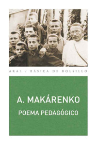 Antón Makarenko — Poema pedagógico