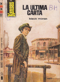 Black Moran — La última carta