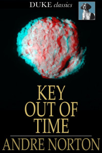 Andre Norton — Key Out of Time