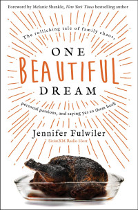 Jennifer Fulwiler — One Beautiful Dream