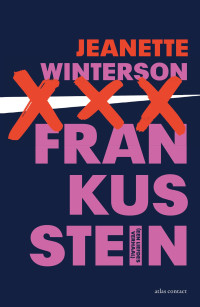 Jeanette Winterson — Frankusstein