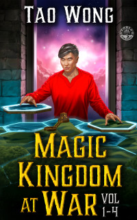 Tao Wong — Magic Kingdom at War Vol 1-4