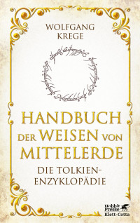 Wolfgang Krege; — Handbuch der Weisen von Mittelerde