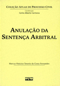 Marcus Vinicius Tenorio da Costa Fernandes — Anulação da Sentença Arbitral