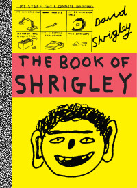 David Shrigley — The Book of Shrigley