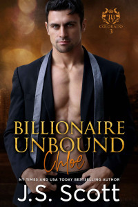 J. S. Scott — Billionaire Unbound ~ Chloe (The Billionaire's Obsession #8)