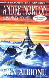 Andre Norton & Rosemary Edghill — Cień Albionu