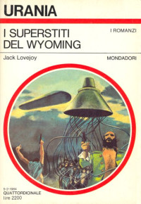Jack Lovejoy [Lovejoy, Jack] — I superstiti del Wyoming