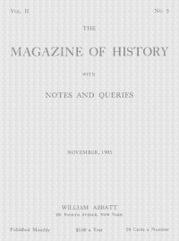 Various — The magazine of history with notes and queries, Vol. II, No. 5, November 1905