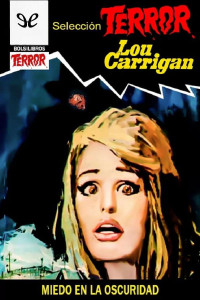 Lou Carrigan — Miedo en la oscuridad (2 ed)