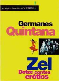 Germanes Quintana — Zel, dotze contes eròtics