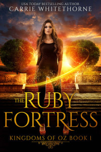 Carrie Whitethorne [Whitethorne, Carrie] — The Ruby Fortress