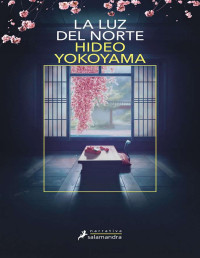 Hideo Yokoyama — La luz del norte