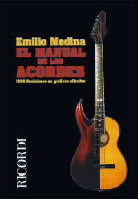 Emilio Medina & Alnardo vegas — El Manual de los Acordes - Emilio Medina - Alnardo vegas ( Español )