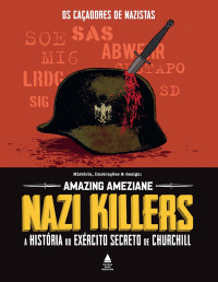 Amazing Ameziane — Nazi Killers - HQ