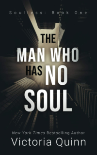 Victoria Quinn — The Man Who Has No Soul
