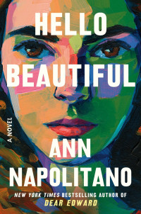 Ann Napolitano — Hello Beautiful