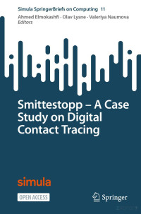 -- — Smittestopp ： A Case Study on Digital Contact Tracing (Simula SpringerBriefs on Computing)