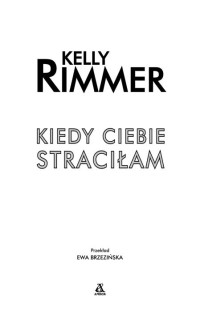 xxx — Kiedy ciebie stracilam