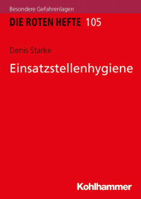 Denis Starke — Einsatzstellenhygiene