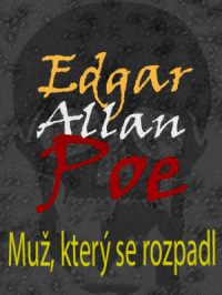 Poe — Muž, který se rozpadl