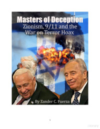 Fuerza — Masters of Deception; Zionism, 9-11 and the War on Terror Hoax (2013)