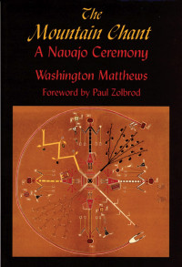 Washington Matthews — The Mountain Chant: A Navajo Ceremony