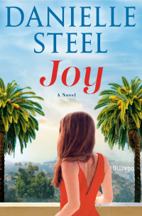 Danielle Steel — Joy: A Novel