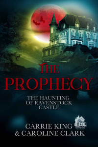 Carrie King, Caroline Clark — The Prophecy