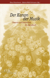 Klaus Pietschmann/Melanie Wald-Fuhrmann — Der Kanon der Musik