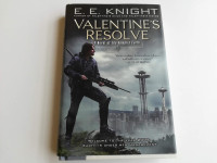 E. E. Knight — Valentine's Resolve - Vampire Earth, Book 6