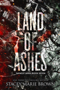 Stacey Marie Brown — Land of ashes