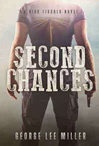 George Lee Miller — Second Chances