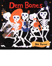 Barner, Bob — Dem Bones