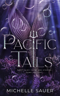 Michelle Sauer — Pacific Tails