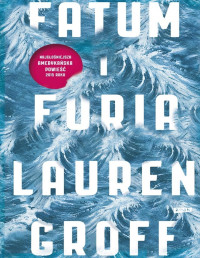 Lauren Groff — Fatum i furia