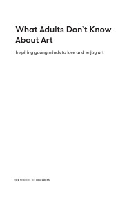 Tde Botton, Alain; — What Adults Don’t Know About Art