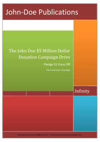 The Fundraiser’s Paradox — The John Doe $5 Million Dollar Donation Campaign Drive