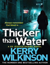 Kerry Wilkinson — Thicker Than Water (The Missing Dead)