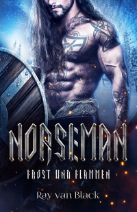 van Black, Ray — Norseman - Frost und Flammen: Gay Fantasy (German Edition)