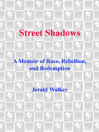 Jerald Walker — Street Shadows