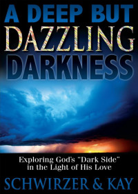 Jennifer Jill Schwirzer & Leslie Kay — A Deep But Dazzling Darkness