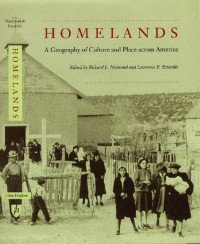 edited by Richard L. Nostrand & Lawrence E. Estaville — Homelands: A Geography of Culture and Place across America